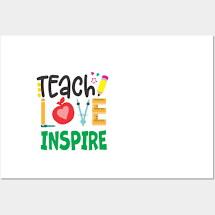 Teach,Love,Inspire Posters and Art